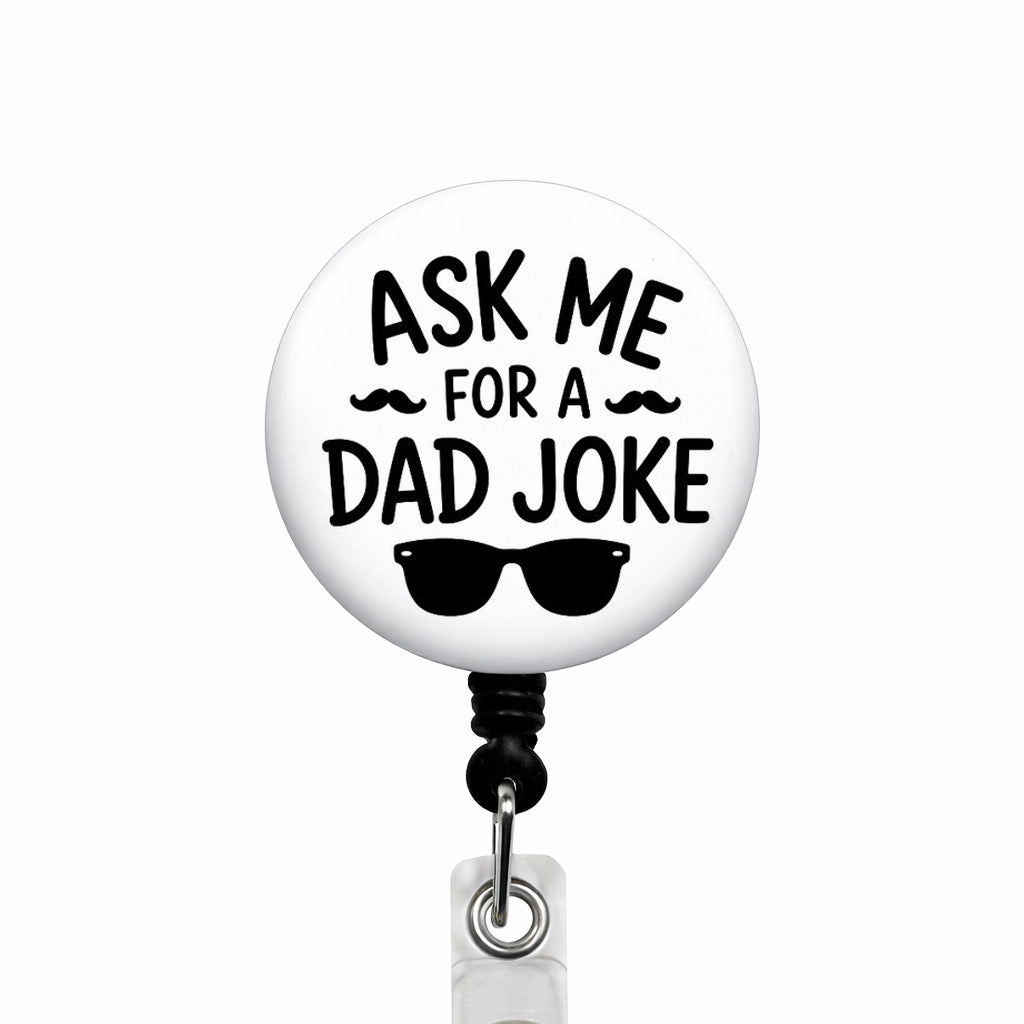 Ask Me For a Dad Joke ID Badge Reel