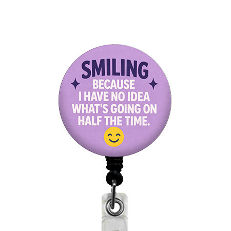 I Have No Idea What's Going On ID Badge Reel