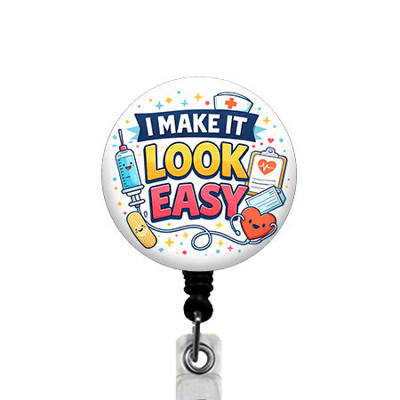 I Make It Look Easy ID Badge Reel