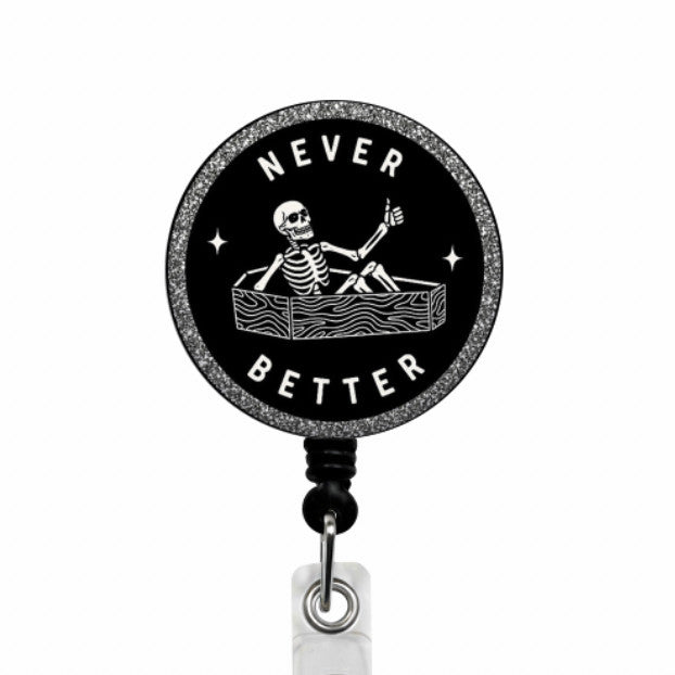 Never Better ID Badge Reel