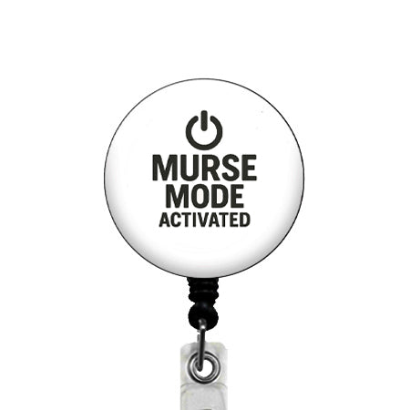 Murse Mode Activated ID Badge Reel