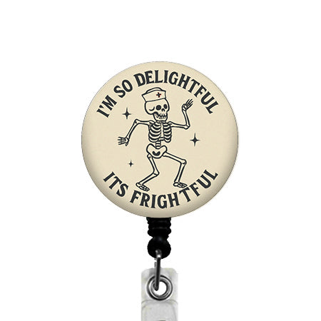 I'm So Delightful It's Frightful ID Badge Reel